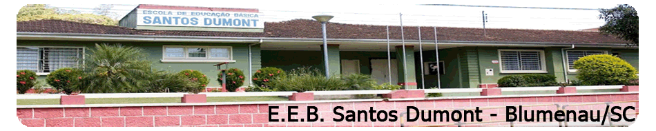 Blog da  E.E.B. Santos Dumont - Blumenau/SC