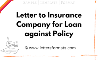 letter format for loan against lic policy