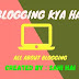 Bloging ki puri jankari | Blog | blogging | blogger | account kaise banaye in hindi  
