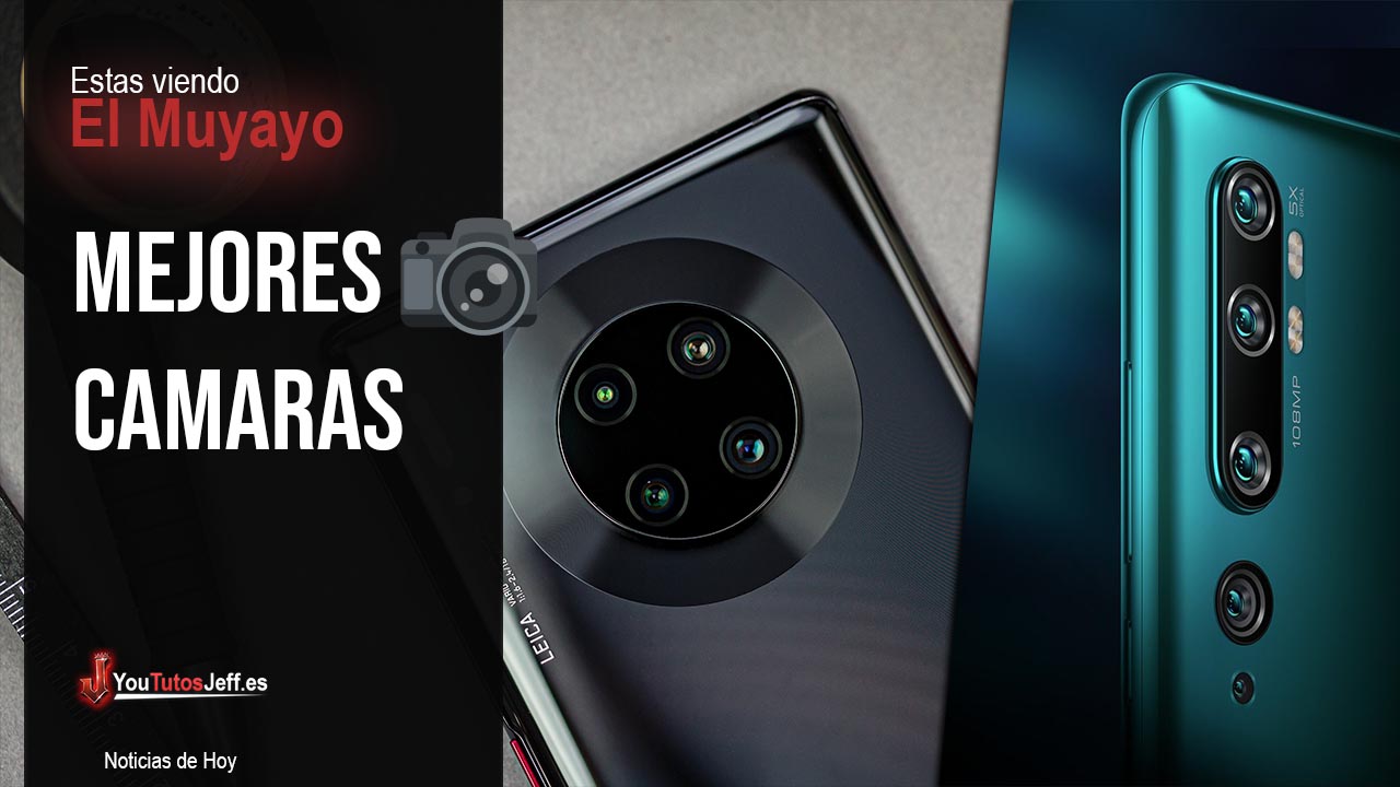 Teléfonos con Mejor Cámara 2019