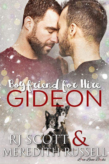 Boyfriend for Hire: Gideon by RJ Scott & Meredith Russell.
