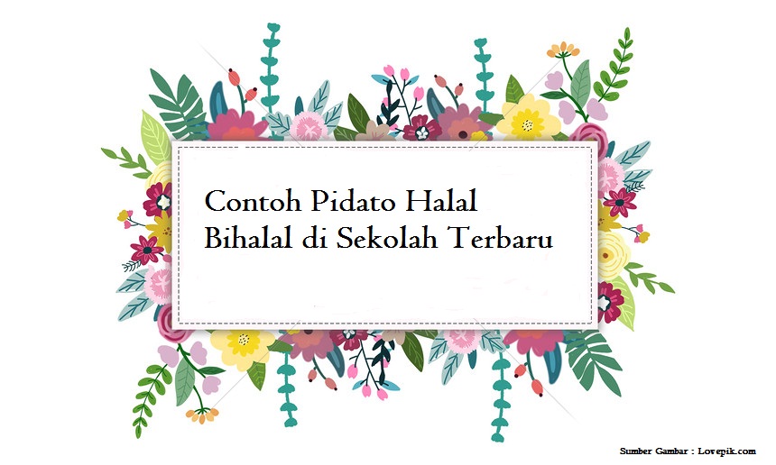 Contoh Pidato Halal Bihalal Di Sekolah Terbaru Kumpulan Pidato Jago Berpidato Apa Yang Kamu Cari Ada Disini