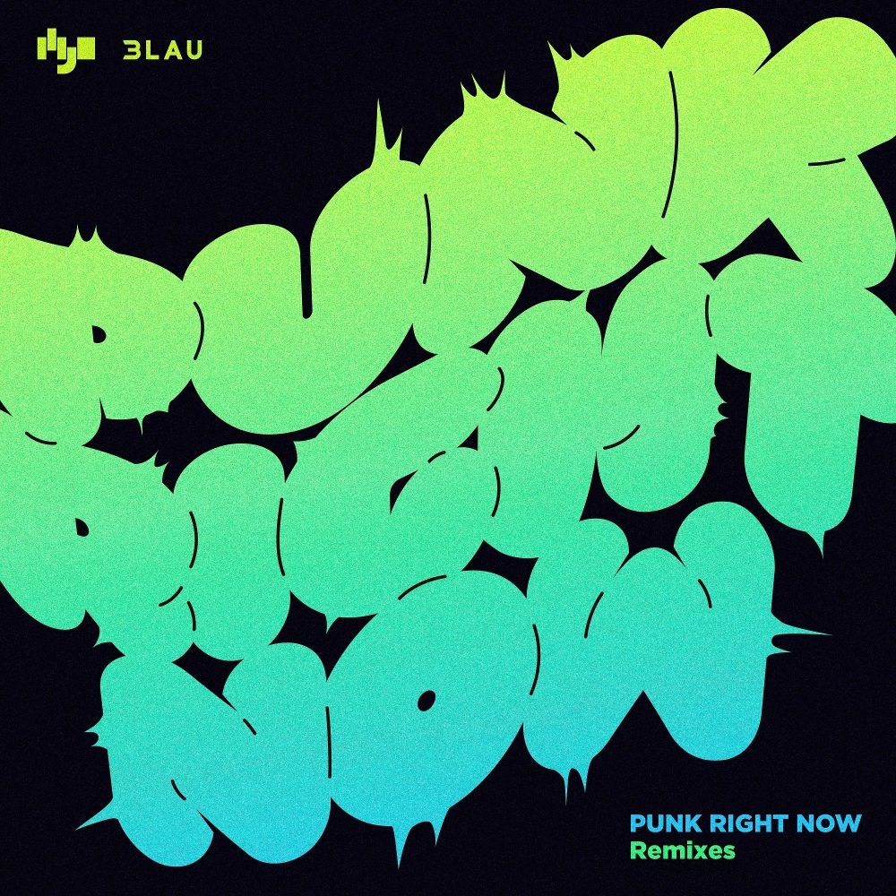 HYO, 3Lau – Punk Right Now (Remixes) – Single
