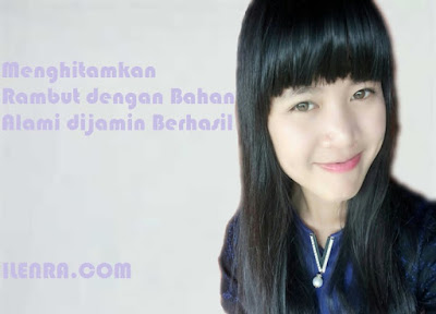 Cara Menghitamkan Rambut dengan Bahan Alami Menghitamkan Rambut