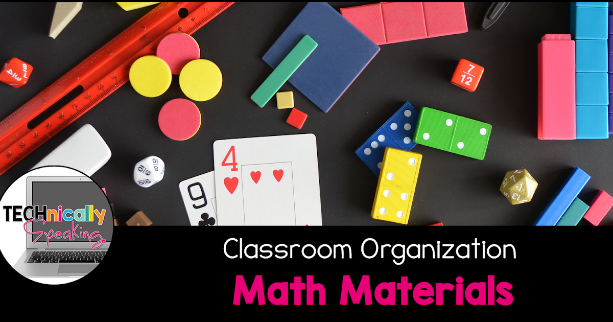 How I Organize My Math Materials Technically Speaking with Amy