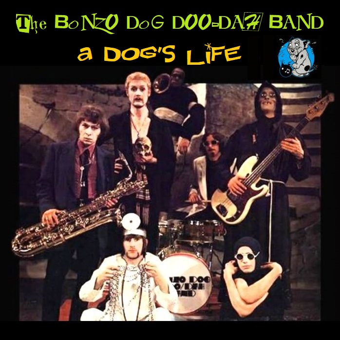 Albums I Wish Existed The Bonzo Dog DooDah Band