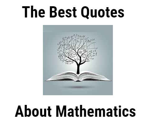 The Best Quotes About Mathematics - News,sciences and technology