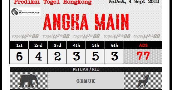 PREDIKSI HONGKONG POOLS 4 SEPTEMBER 2018 Prediksi Togel Hari Ini