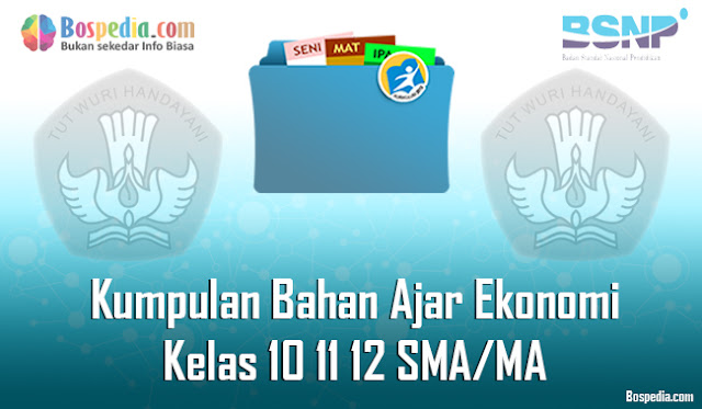 Kumpulan Bahan Ajar Ekonomi Kelas 10 11 12 SMA/MA Tahun 2020/2021