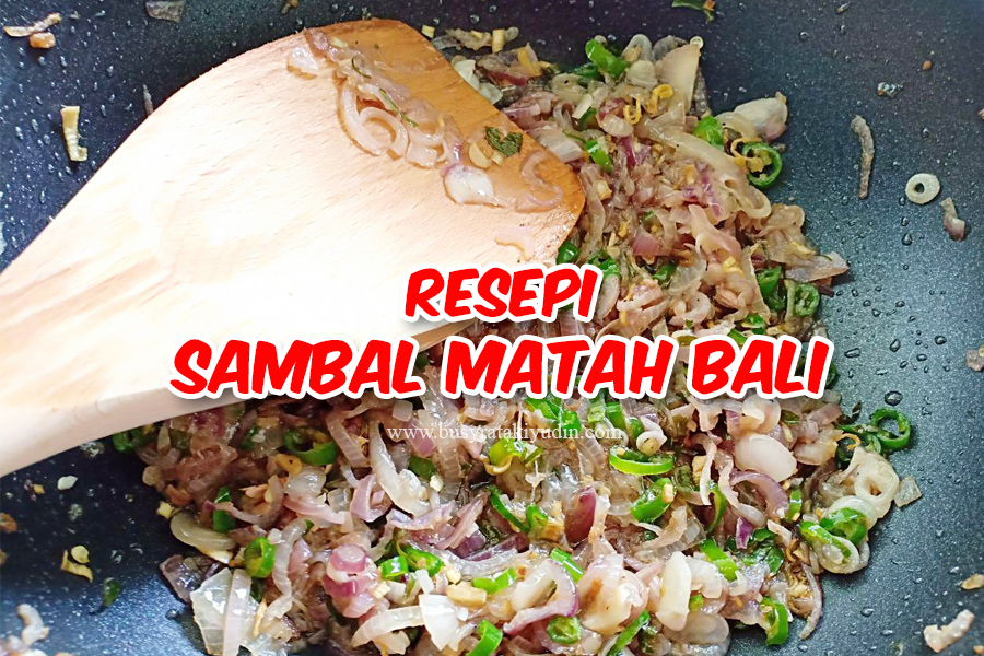 Resepi Sambal Matah Bali Penambah Selera