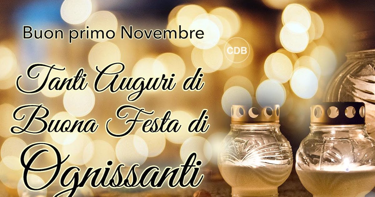 Il Primo Novembre Che Festa è Esplorando Cartoline CDB: Cartolina 🌟🌟🌟 Tanti Auguri di Buona FESTA DI