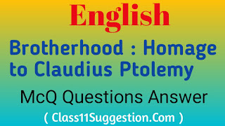 Brotherhood : Homage to Claudius Ptolemy McQ Questions Answer