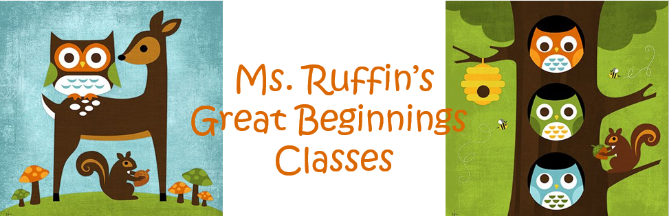 Ms. Ruffin's Great Beginnings Classes