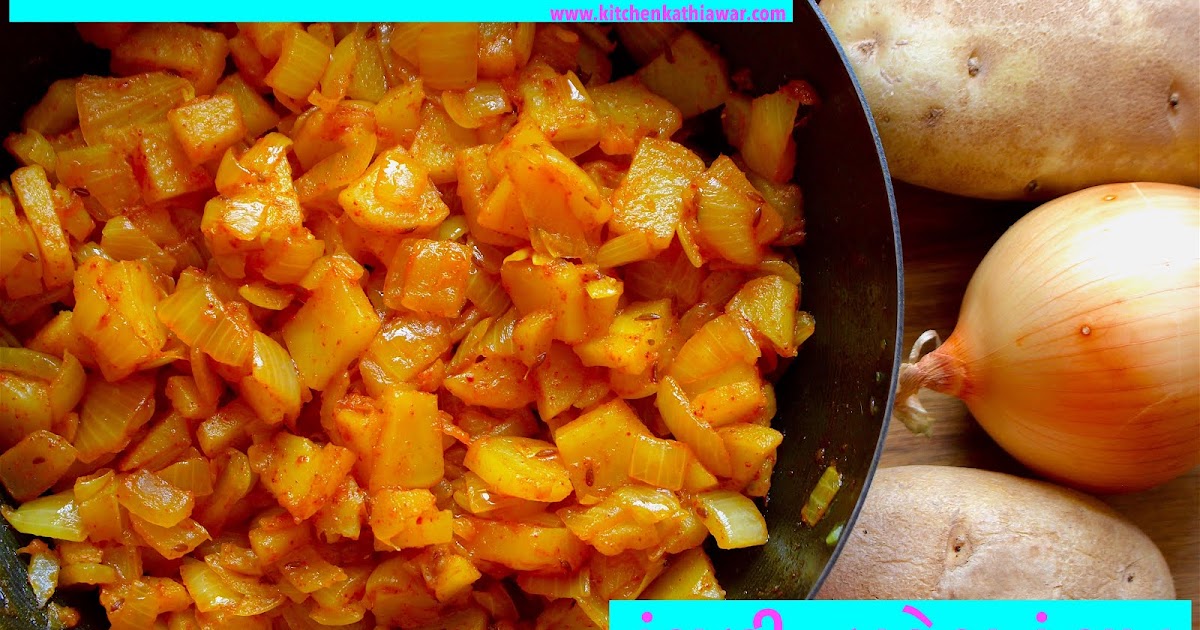 Kitchen Kathiawar Onion and Potato Curry Easy Curry With Minimum