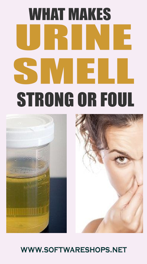 What Makes Urine Smell Strong or Foul