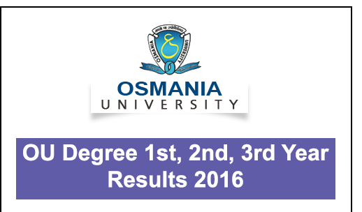 Ou Degree 1st 2nd 3rd Year Results 2016 For B A B Com B Sc Bba Osmania Ac In Ap Ts Tet Dsc Trt Avannigadda Recruitment Exam Study Material Download