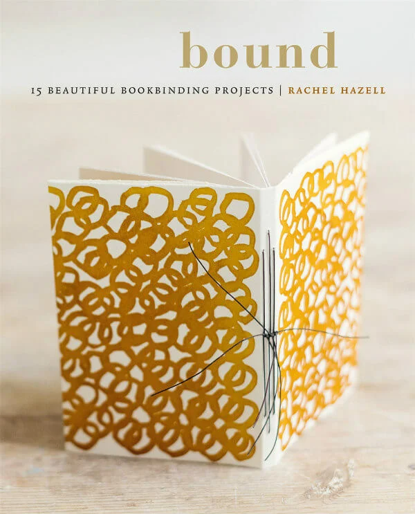 Cover of Bound, a how-to book that includes 15 Beautiful Bookbinding Projects