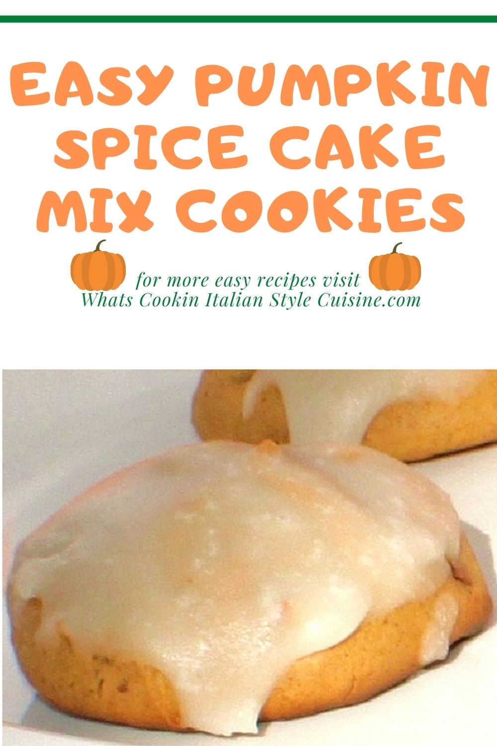this is a pin on how to make pumpkin spice cookies with a cake mix