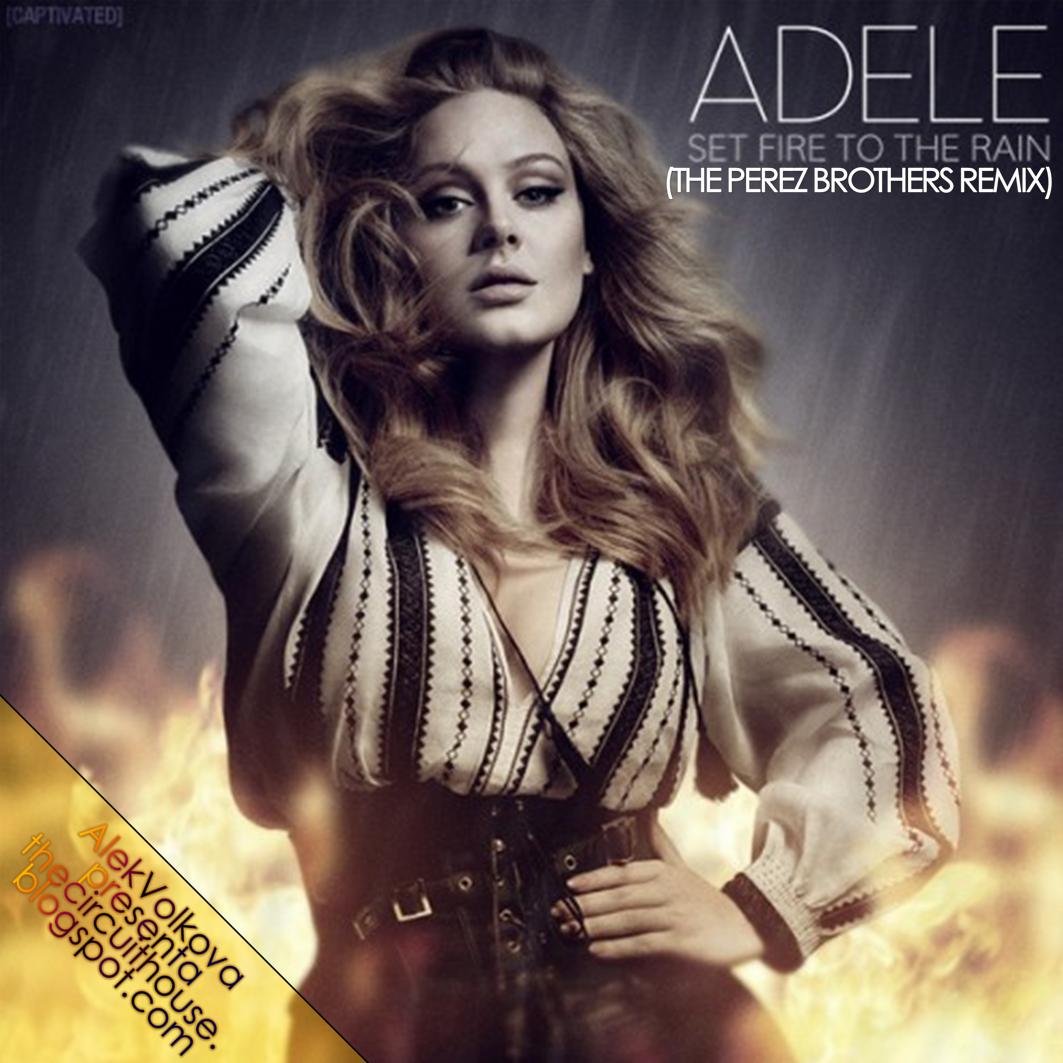 Fire to the rain speed up. Adele Fire to the Rain.