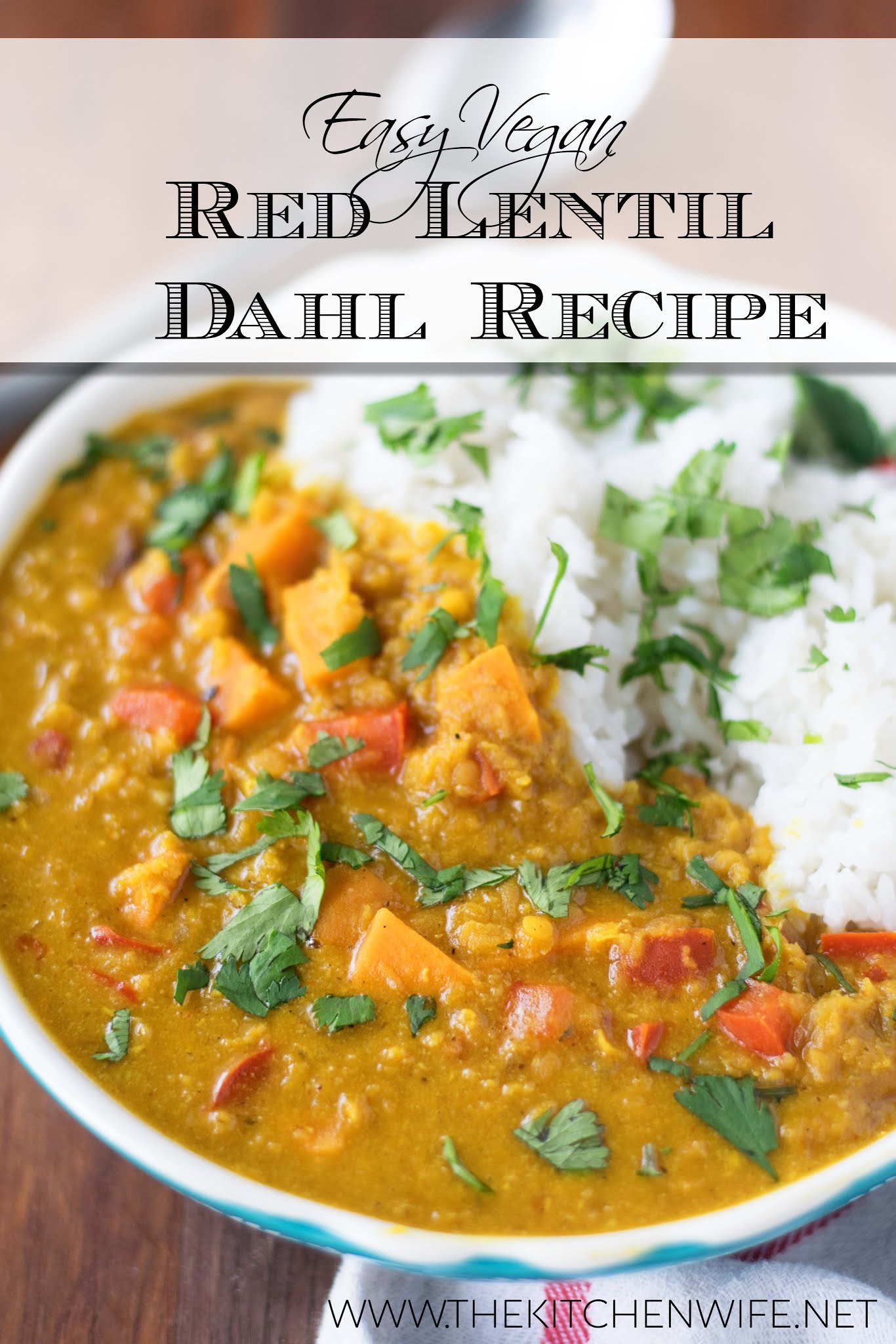 Vegan Red Lentil Dahl Recipe The Kitchen Wife