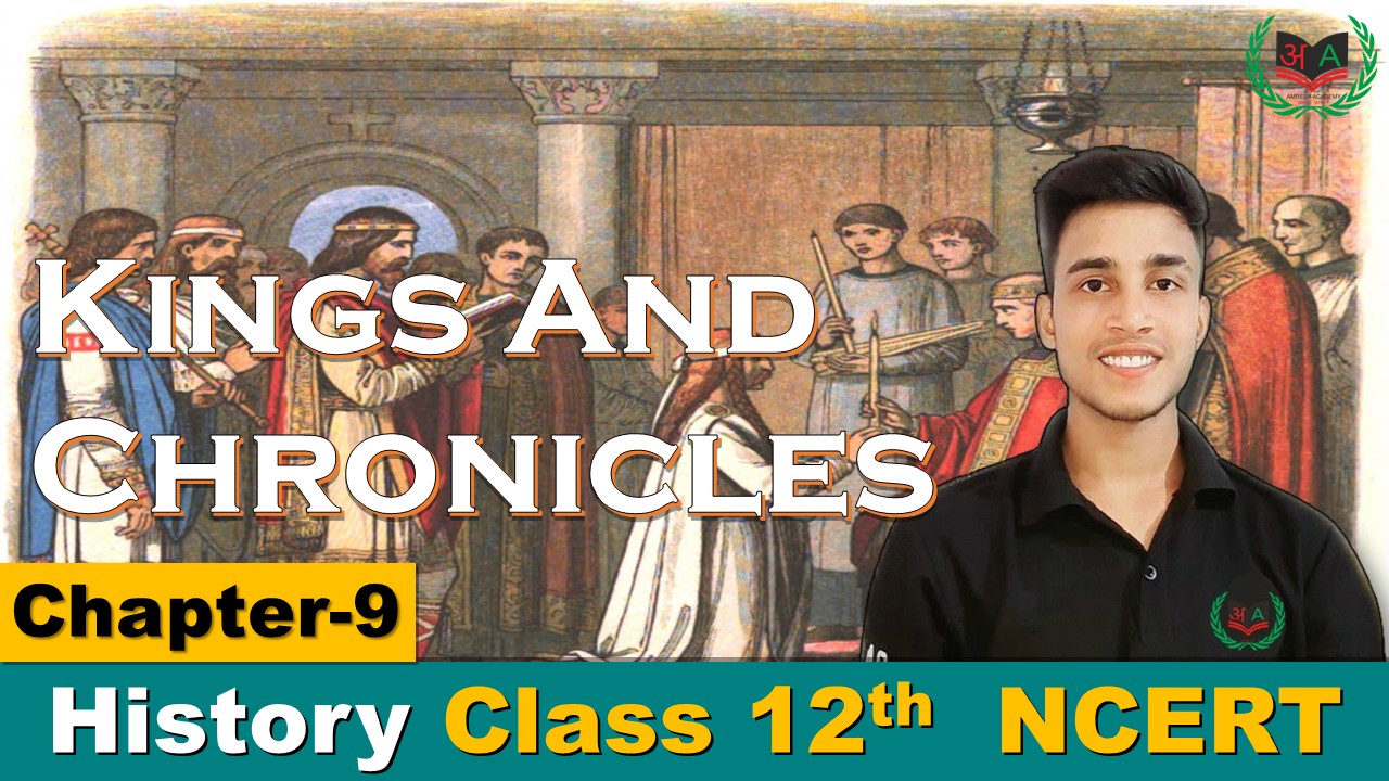 9. Kings and Chronicles (Mughal court) History Class 12th Chapter9