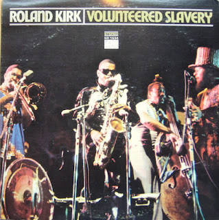 Rahsaan Roland Kirk, Volunteered Slavery