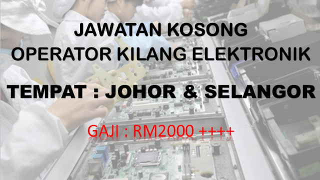 OPERATOR KILANG ELEKTRONIK