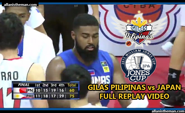 Gilas Pilipinas routs Japan 75-60 in Jones Cup 2015 (FULL GAME REPLAY VIDEO)