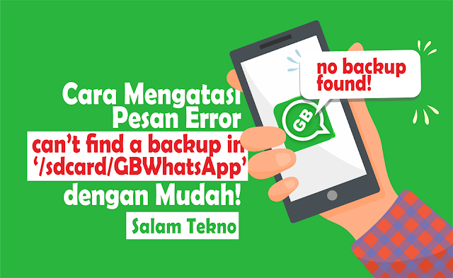 cara mengatasi can't find a backup in '/sdcard/gbwhatsapp'