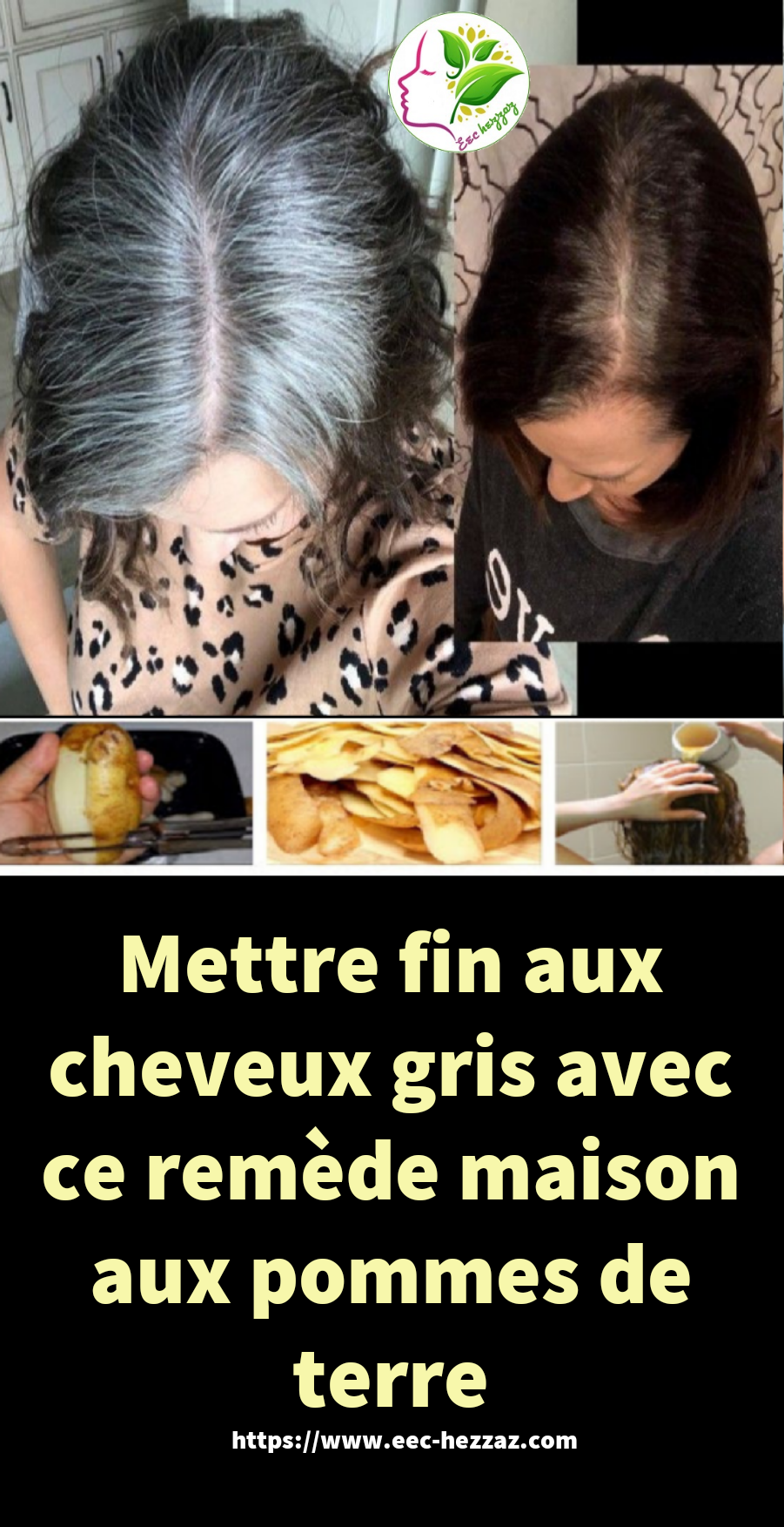 Mettre fin aux cheveux gris avec ce remède maison aux pommes de terre