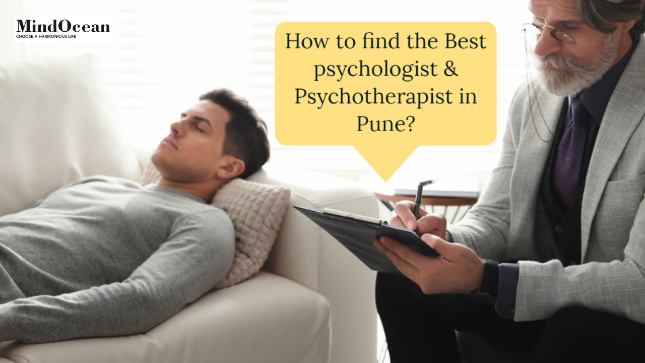 How to find the Best psychologist & Psychotherapist in Pune?