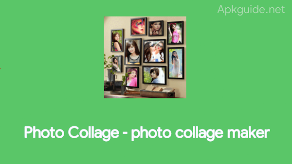Photo Collage - photo collage maker & Photo Editor