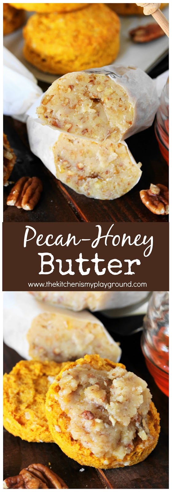 PecanHoney Butter The Kitchen is My Playground