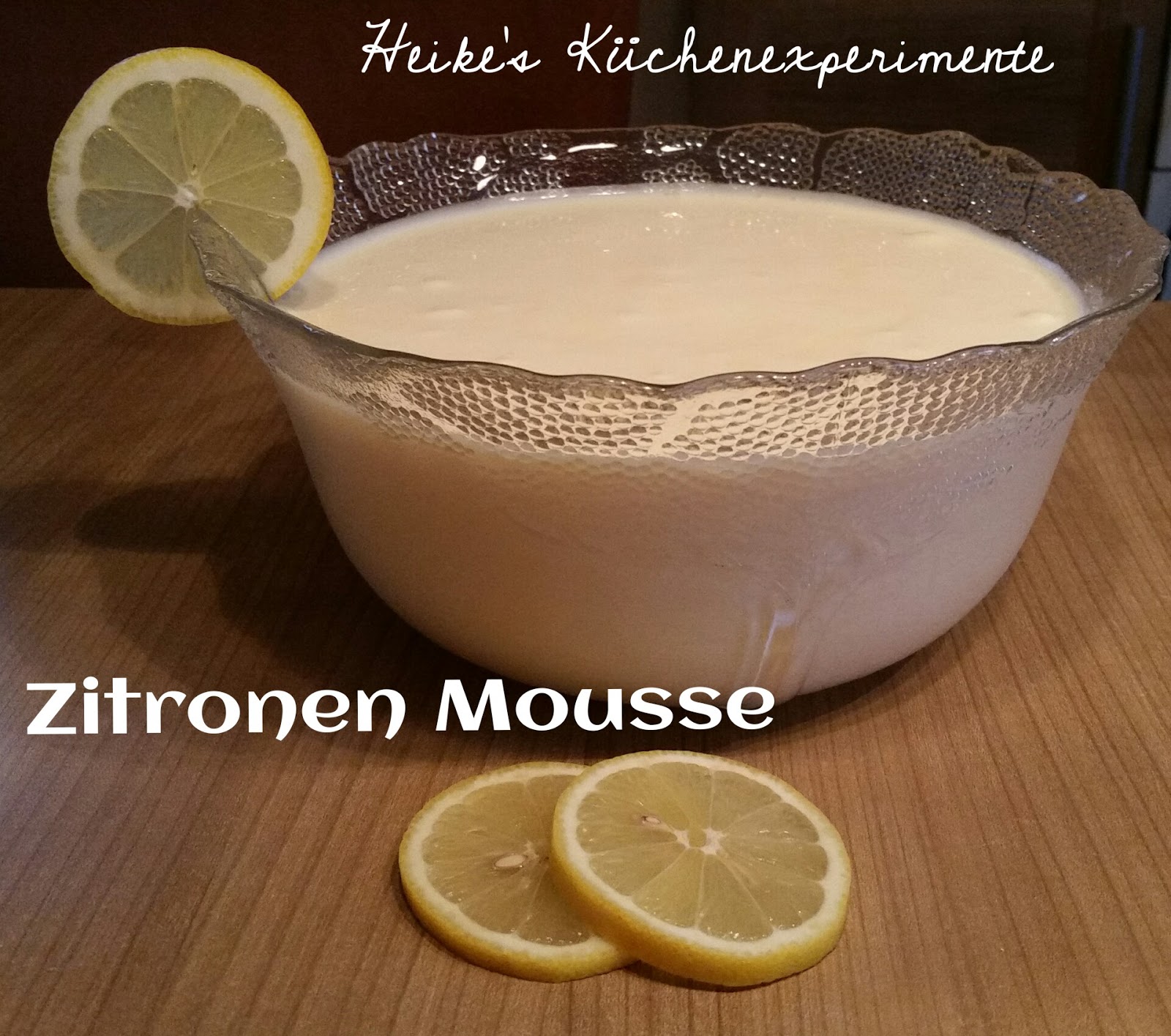 Heike&amp;#39;s Küchenexperimente ☆☆☆: Zitronen Mousse