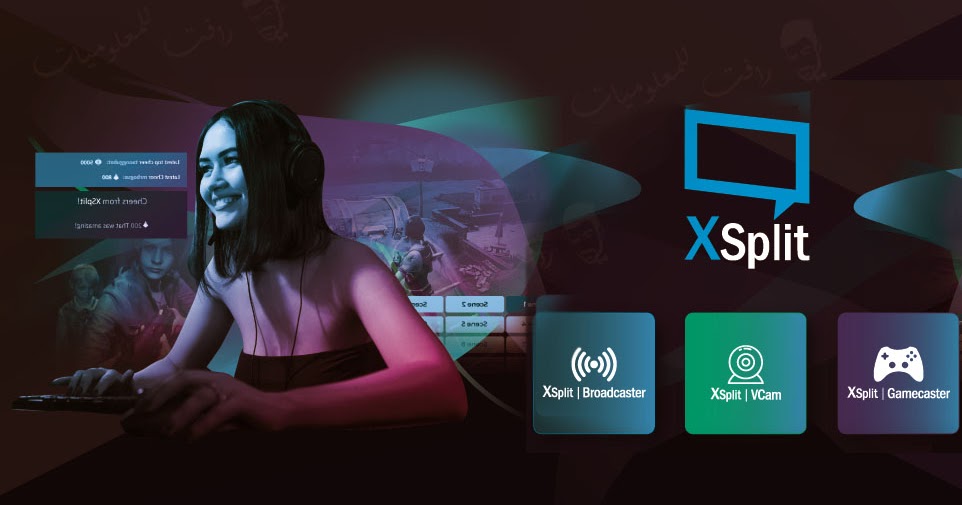 تحميل Xsplit Broadcaster لعمل بث مباشر مجانا