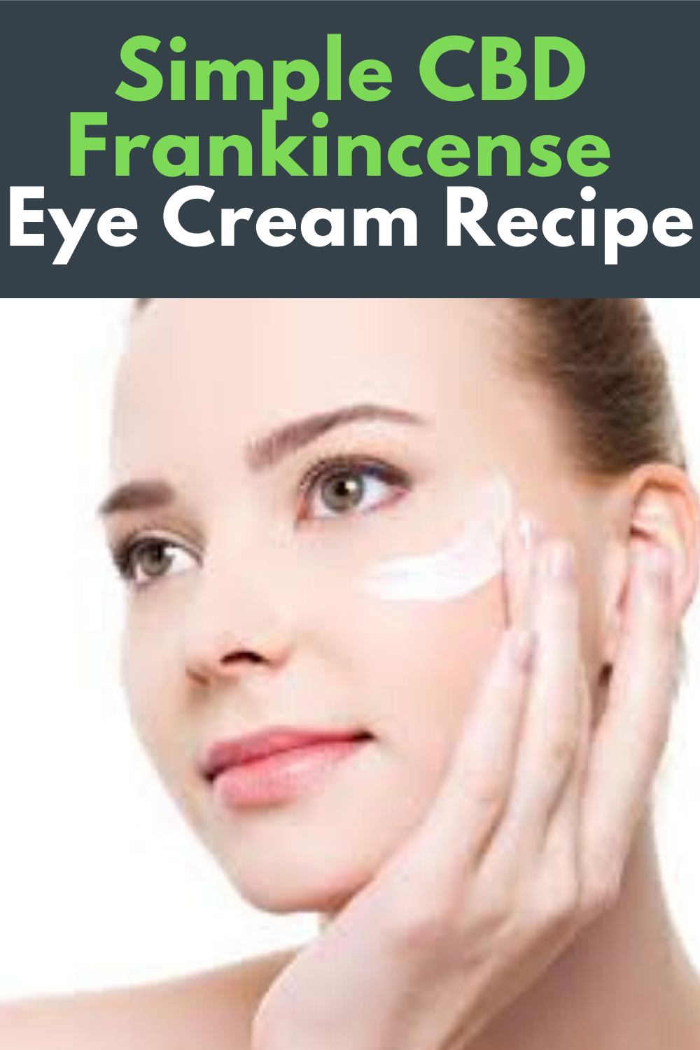 Simple CBD Frankincense Eye Cream Recipe