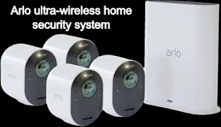 Arlo ultra-wireless home security system | Best Smart Home Devices 2020