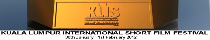 KUALA LUMPUR INTERNATIONAL SHORT FILM FESTIVAL