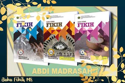Buku Teks Muatan Pelajaran Fikih Madrasah Tsanawiyah (MTs) Tahun 2019