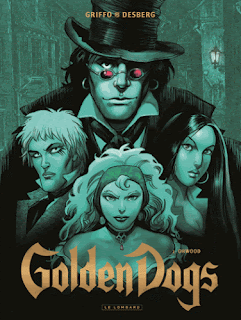 Golden Dogs, tome Orwood Griffo Desberg