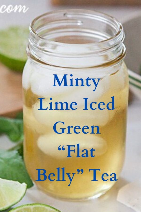 Minty Lime Iced Green “Flat Belly” Tea Healthy Diet and Beauty