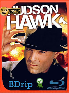 Hudson Hawk (1991) BDRIP 1080p Latino [GoogleDrive] SXGO