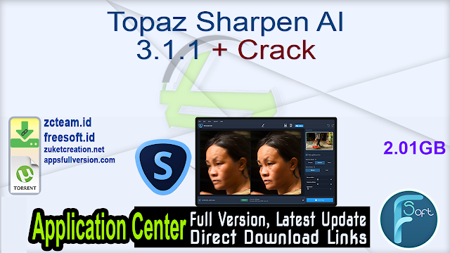 Topaz Sharpen AI 3.1.1 + Crack_ ZcTeam