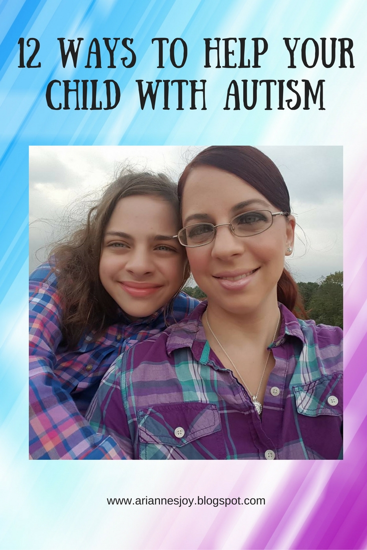 Arianne's Joy 12 Ways To Help Your Child With Autism