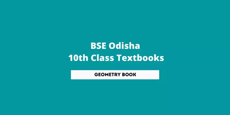 BSE Odisha Class 10th Geometry Book PDF