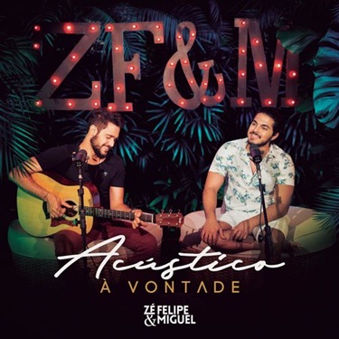 CD Acústico à Vontade (Ao Vivo) - Zé Felipe e Miguel (2019) CD Acústico à Vontade (Ao Vivo)