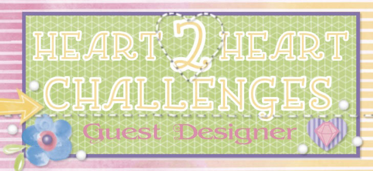 Heart 2 Heart Guest Designer