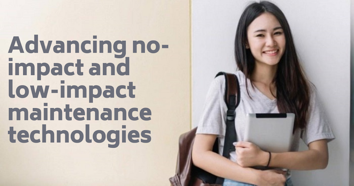 Advancing noimpact and lowimpact maintenance technologies Microsoft