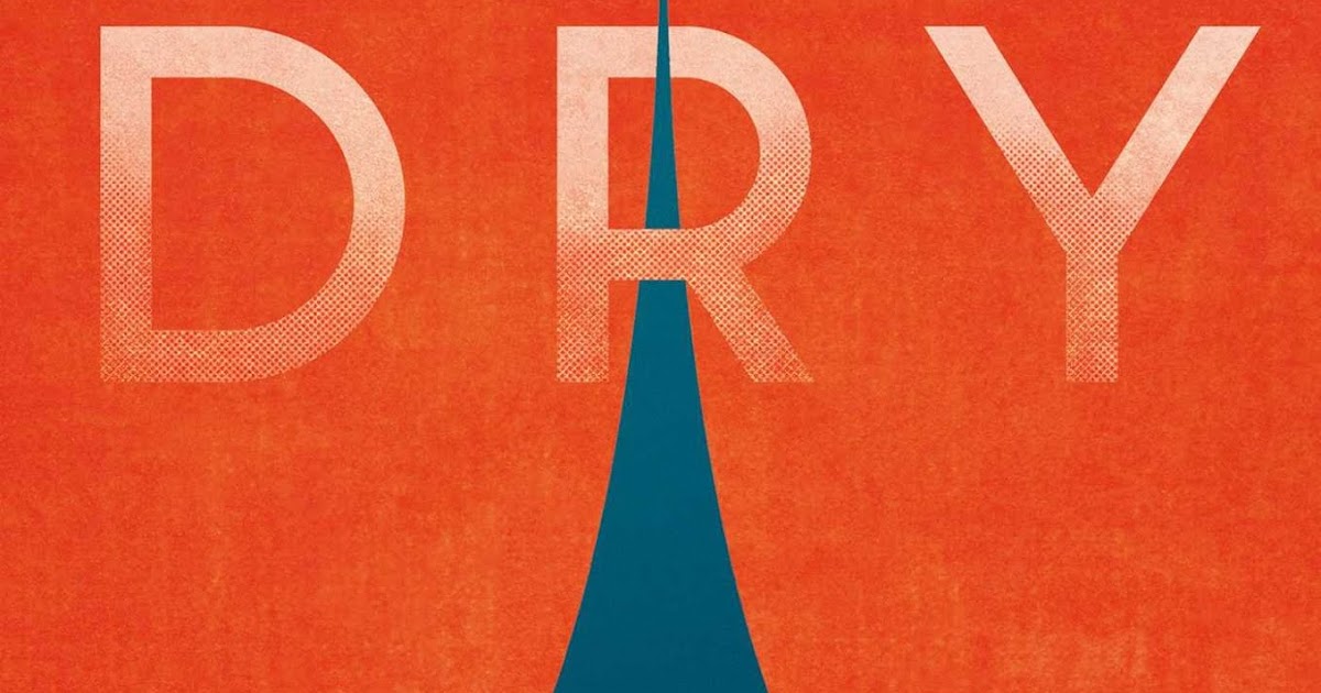 Dry by Neal Shusterman