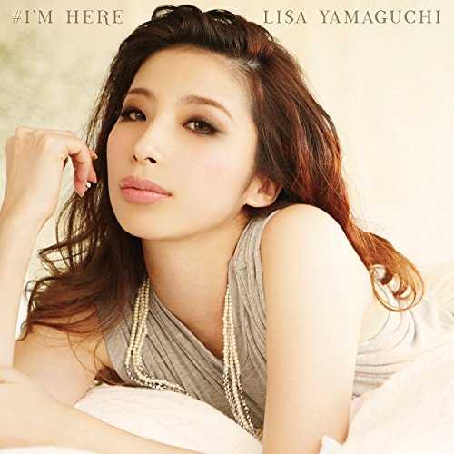[MUSIC] 山口リサ – #I’M HERE (2014.12.17/MP3/RAR)